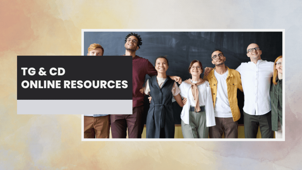 TG & CD Resources