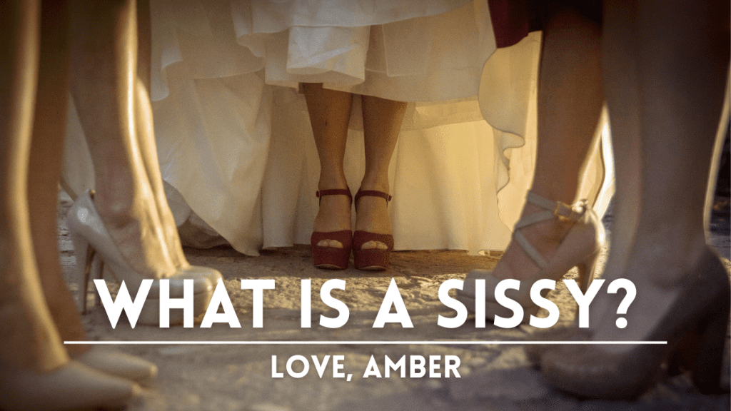 What is a Sissy?
